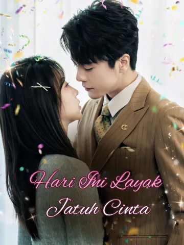 Hari Ini Layak Jatuh Cinta